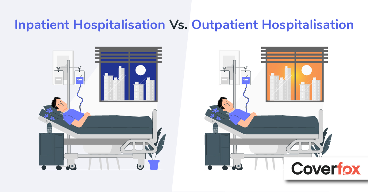 Inpatient Hospitalisation vs. Outpatient Hospitalisation