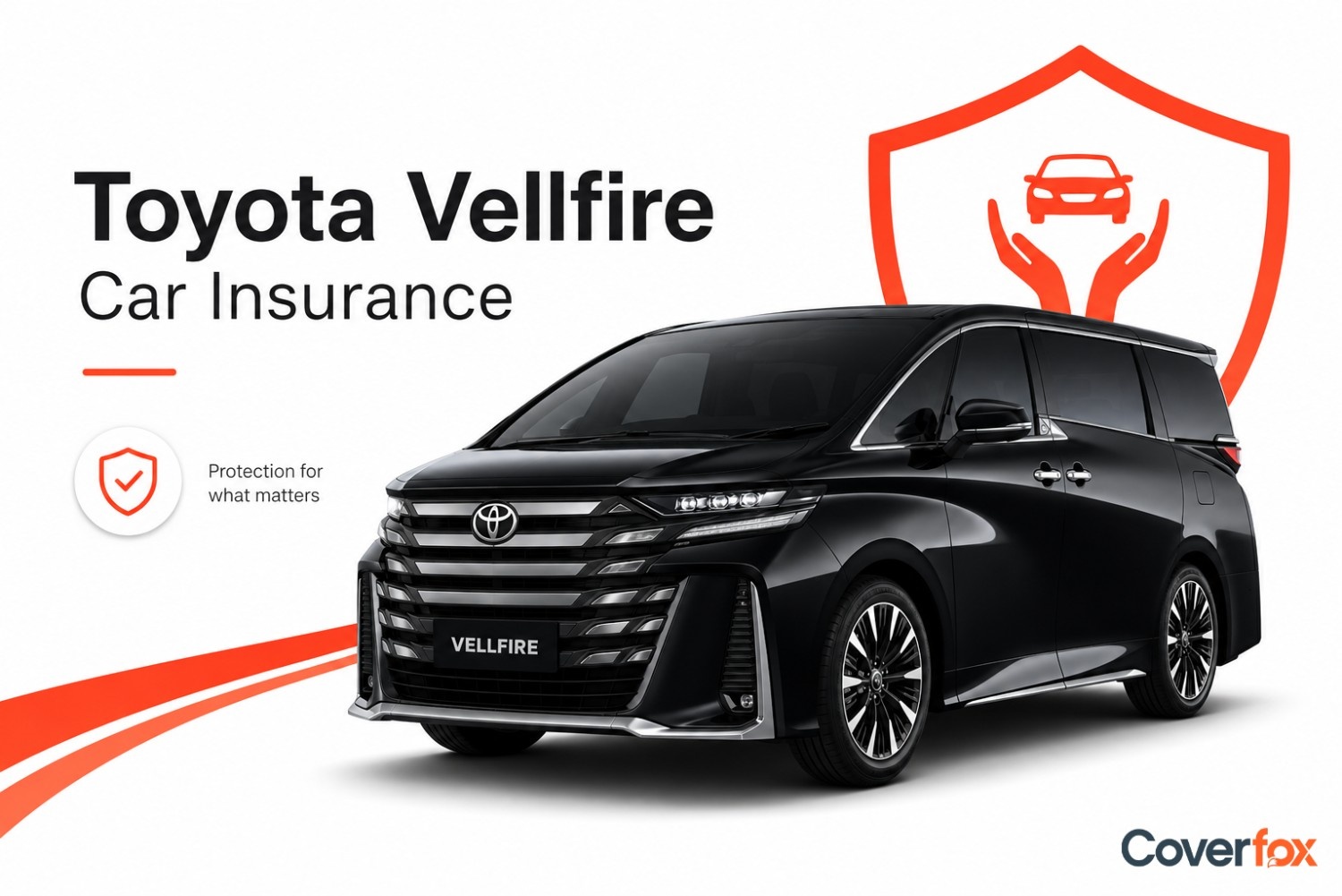 Toyota Vellfire Car Insurance