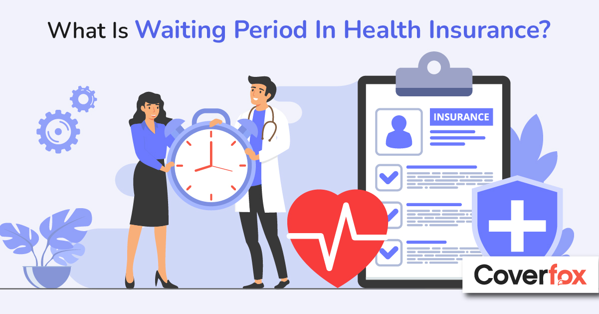 Waiting Period in Health Insurance